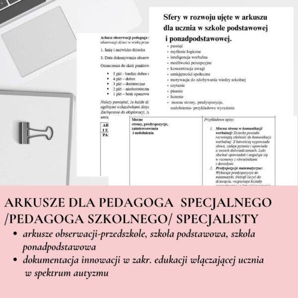 PAKIET DIAGNOSTYCZNY I INNOWACYJNY PEDAGOGA SPECJALNEGO/ PEDAGOGA SZKOLNEGO/SPECJALISTY. ARKUSZE OBSERWACJI UCZNIÓW I DOKUMENTACJA INNOWACJI PEDAGOGICZNEJ WŁĄCZAJĄCEJ UCZNIA O SPE