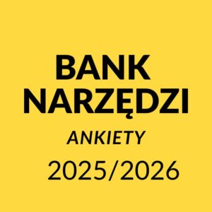 Ankiety diagnostyczne i ewaluacyjne 2025/2026 – Czynniki chroniące i ryzyka + Standardy Ochrony Małoletnich