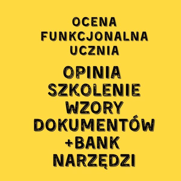 Ocena funkcjonalna ucznia- opinia, szkolenie i wzory dokumentów