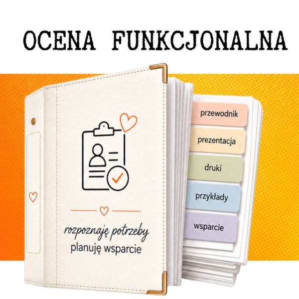 Ocena funkcjonalna ucznia – opinia, prezentacja szkoleniowa dla RP i wzory dokumentów